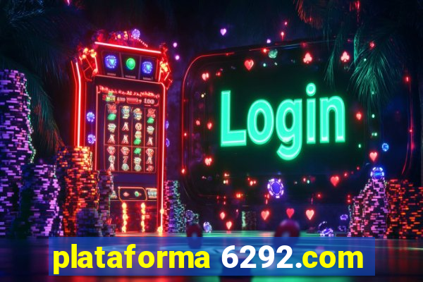 plataforma 6292.com