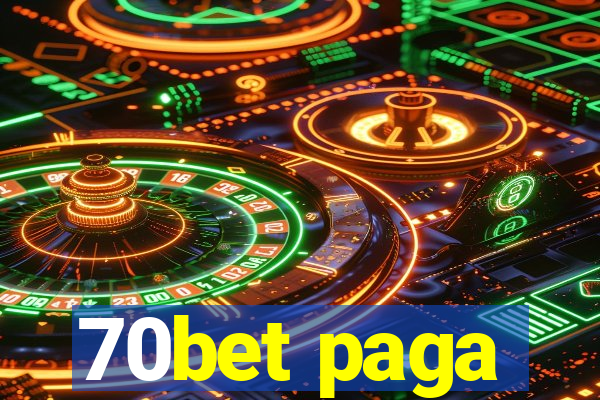 70bet paga