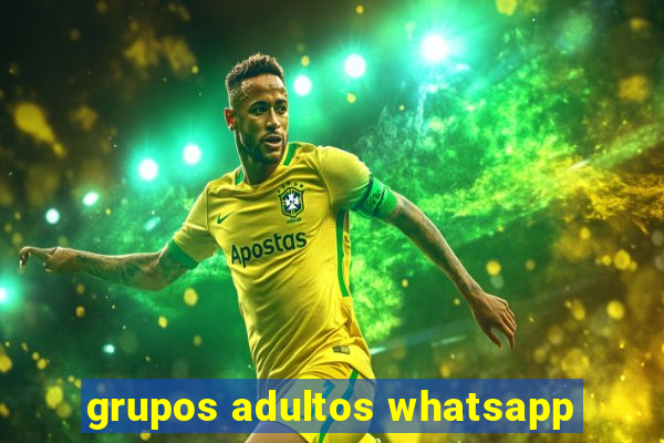 grupos adultos whatsapp