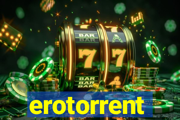 erotorrent