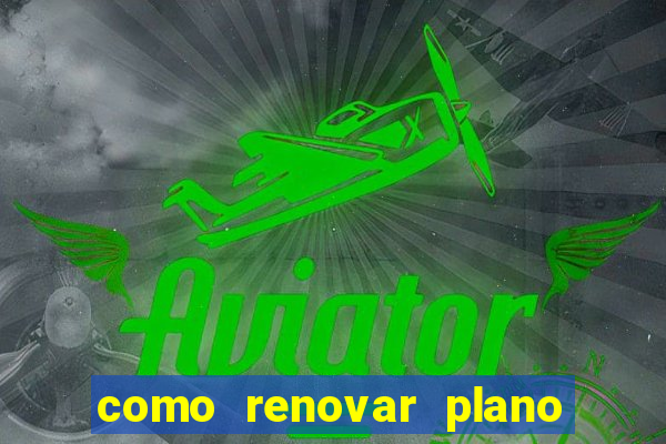 como renovar plano tim beta antes do vencimento