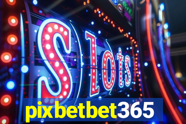 pixbetbet365