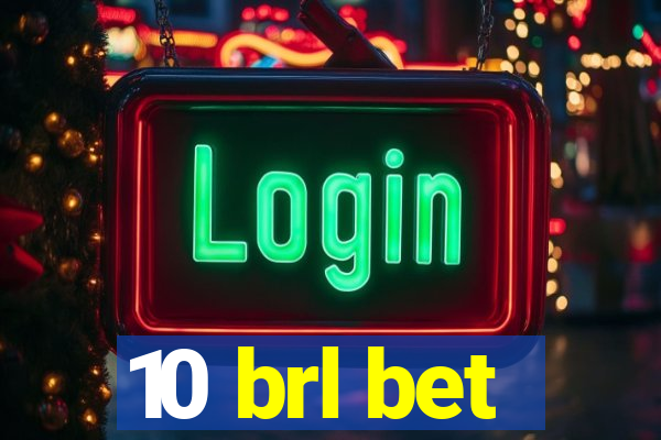 10 brl bet