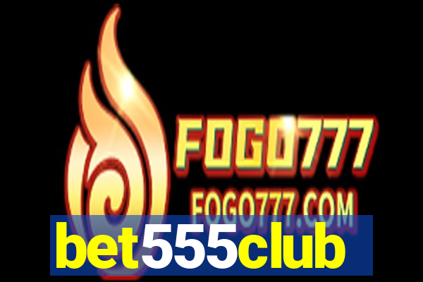 bet555club