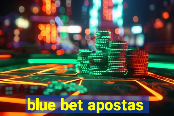 blue bet apostas