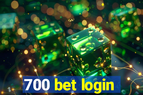 700 bet login