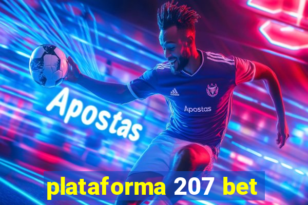 plataforma 207 bet