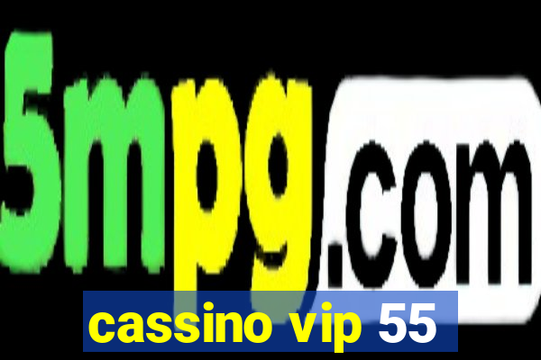 cassino vip 55