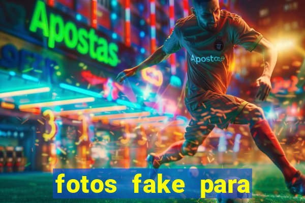 fotos fake para status do whatsapp