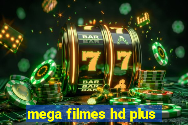 mega filmes hd plus