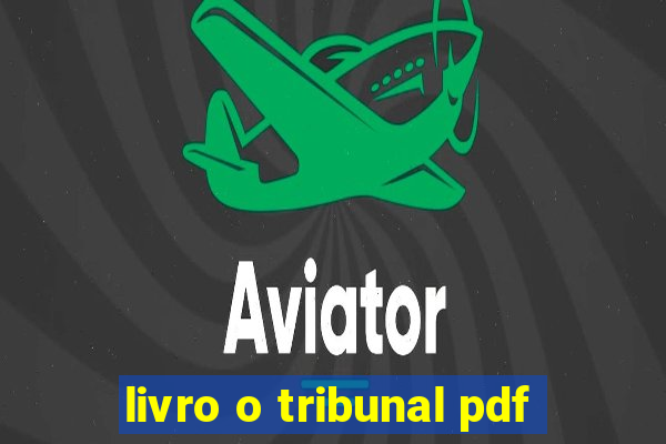 livro o tribunal pdf