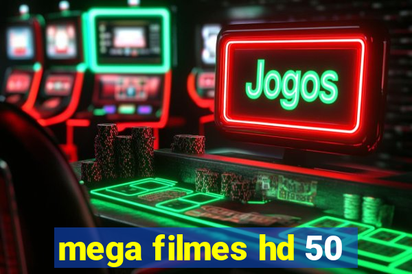 mega filmes hd 50