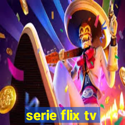 serie flix tv