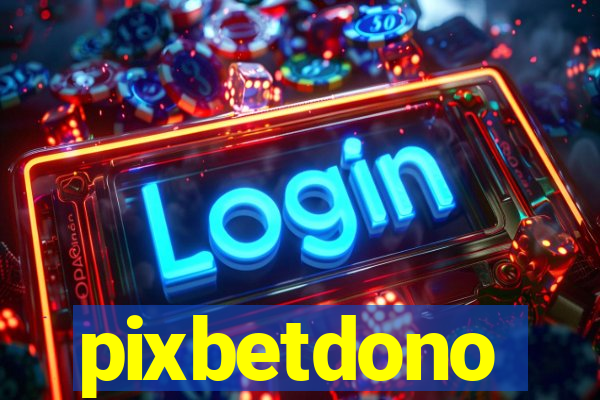 pixbetdono