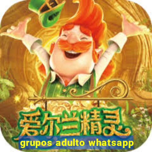 grupos adulto whatsapp