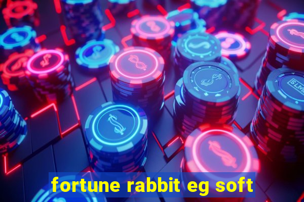 fortune rabbit eg soft