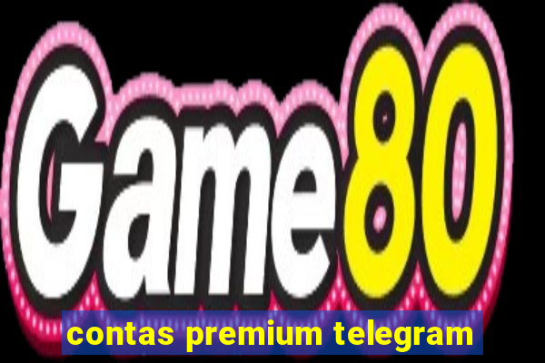 contas premium telegram