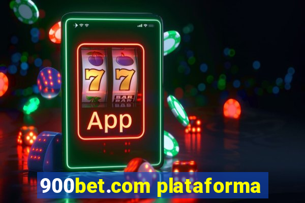 900bet.com plataforma