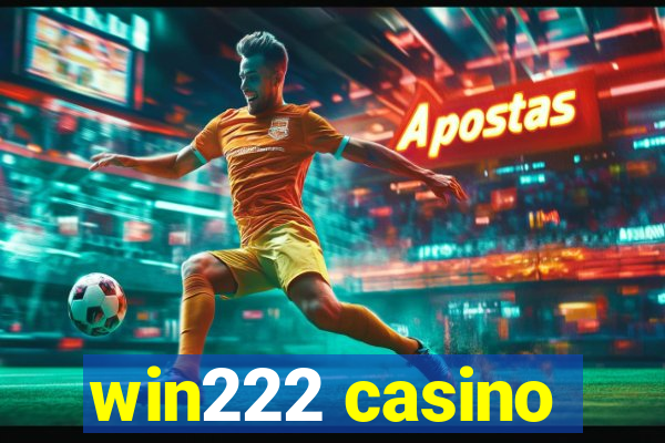 win222 casino