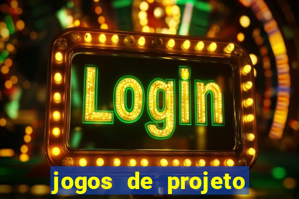 jogos de projeto de vida