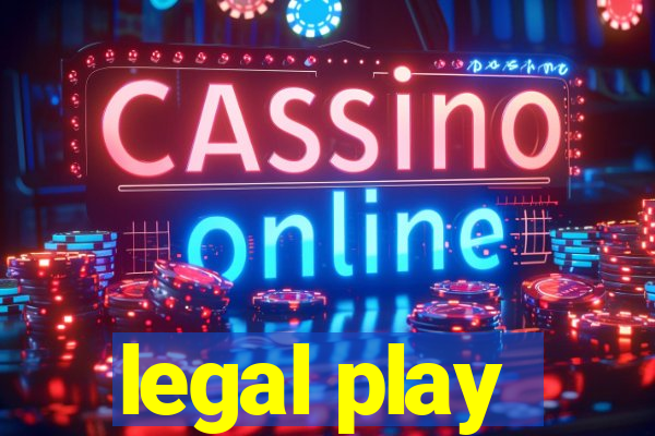 legal play