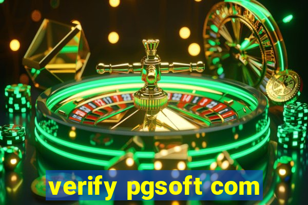 verify pgsoft com