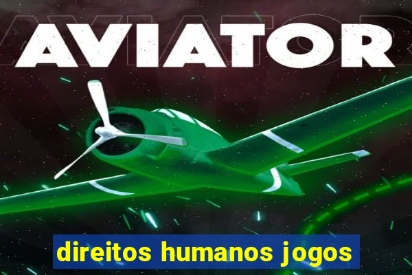 direitos humanos jogos