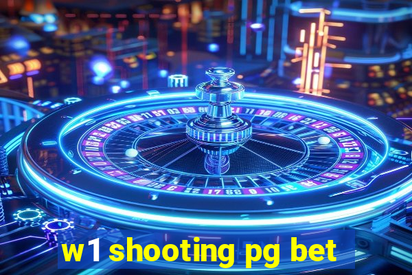 w1 shooting pg bet