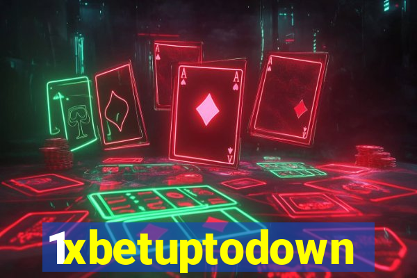 1xbetuptodown