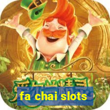 fa chai slots