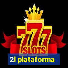 2l plataforma