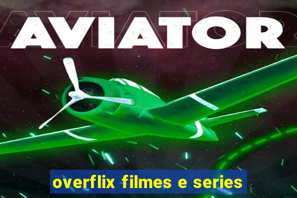 overflix filmes e series