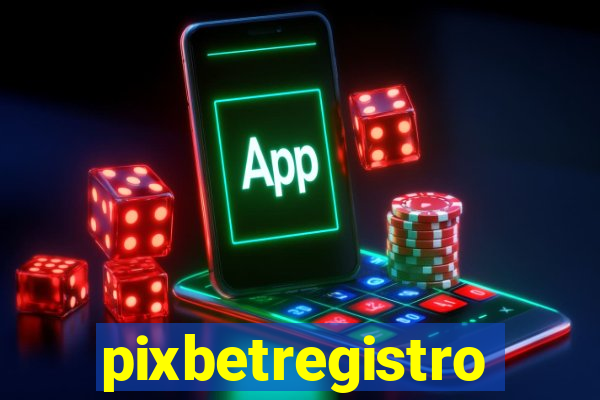 pixbetregistro