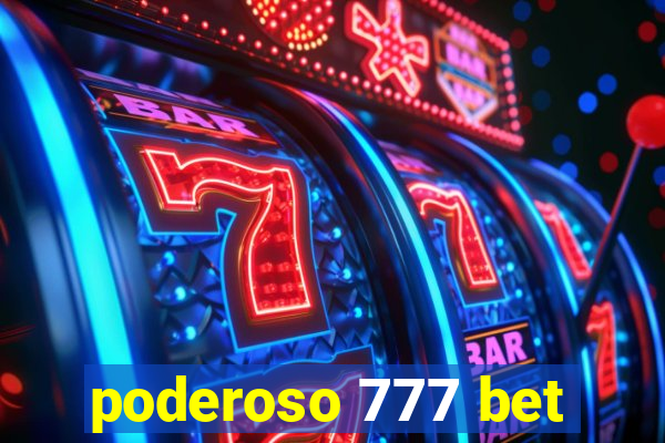 poderoso 777 bet