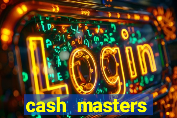 cash masters dinheiro infinito