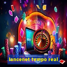 lancenet tempo real