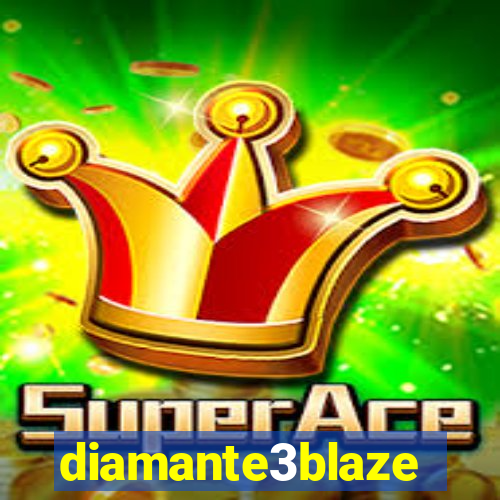 diamante3blaze