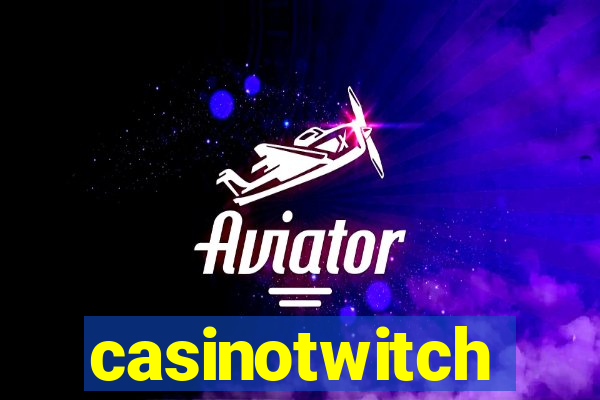 casinotwitch