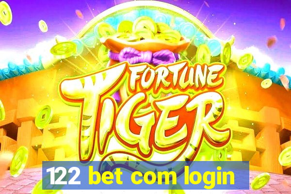 122 bet com login