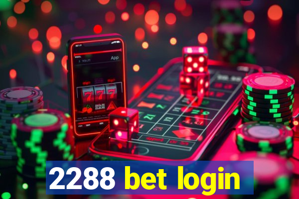 2288 bet login