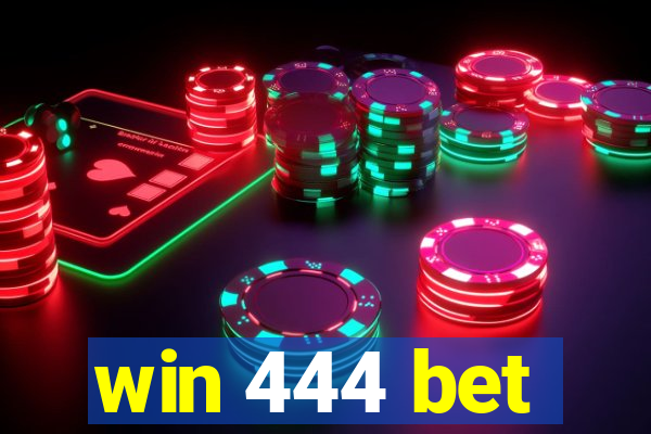 win 444 bet