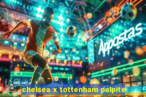 chelsea x tottenham palpite