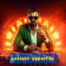 assistir superflix