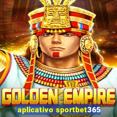 aplicativo sportbet365