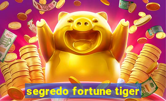 segredo fortune tiger