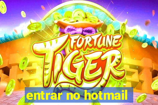 entrar no hotmail