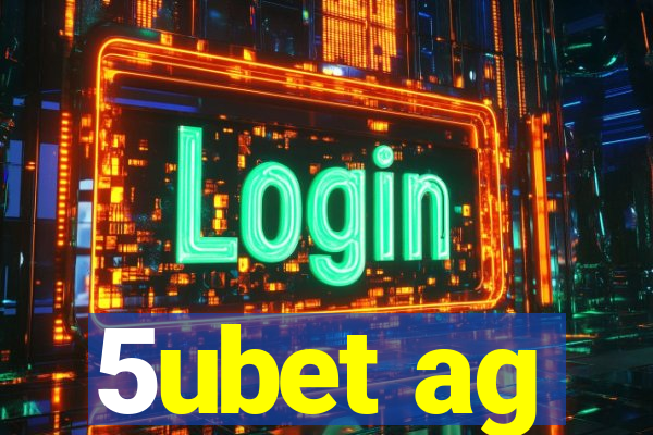 5ubet ag