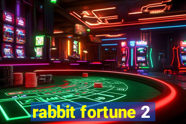 rabbit fortune 2