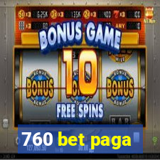 760 bet paga