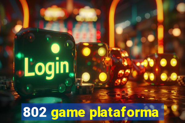 802 game plataforma